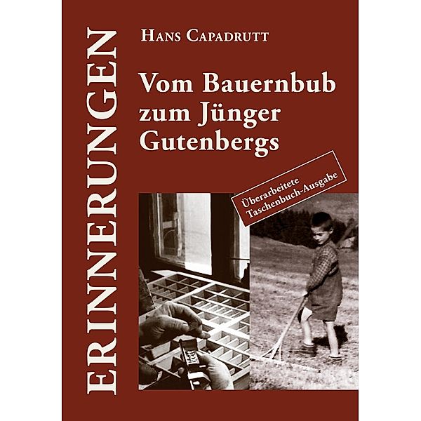 Vom Bauernbub zum Jünger Gutenbergs, Hans Capadrutt