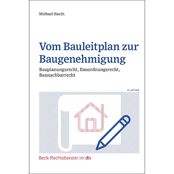 Vom Bauleitplan zur Baugenehmigung, Michael Hauth