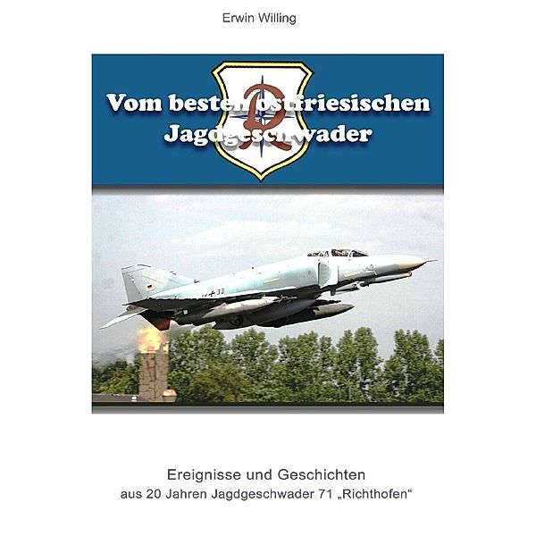 Vom besten ostfriesischen Jagdgeschwader, Erwin Willing