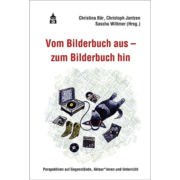 Vom Bilderbuch aus - zum Bilderbuch hin