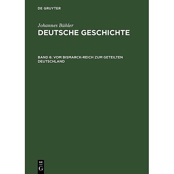 Vom Bismarck-Reich zum geteilten Deutschland, Johannes Bühler