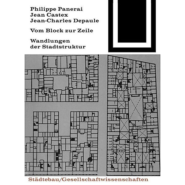 Vom Block zur Zeile, Philippe Panerai, Jean Castex, Jean-Charles Depaule