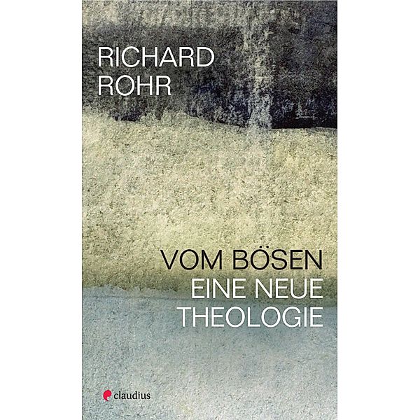 Vom Bösen, Richard Rohr