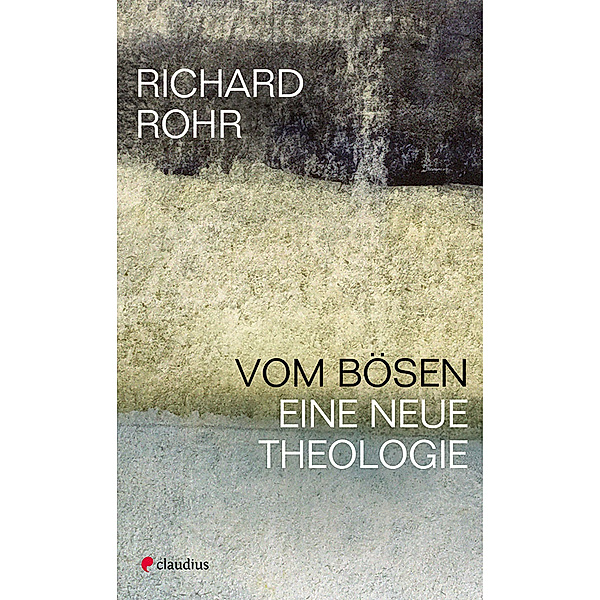 Vom Bösen, Richard Rohr