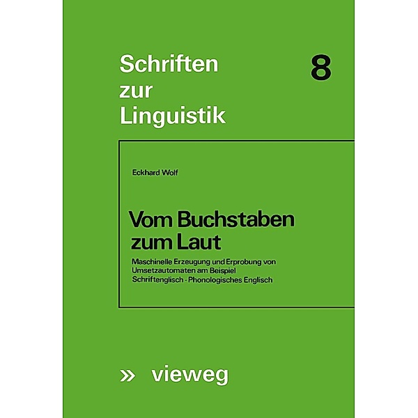 Vom Buchstaben zum Laut / Schriften zur Linguistik Bd.8, Eckhard Wolf