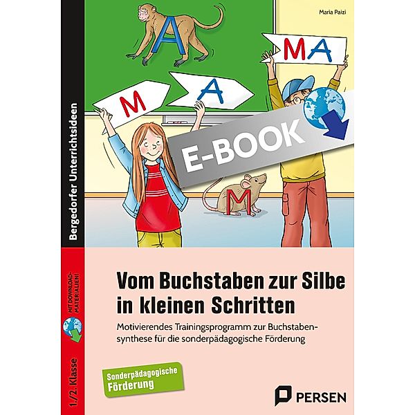 Vom Buchstaben zur Silbe in kleinen Schritten, Maria Paizi