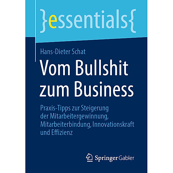 Vom Bullshit zum Business, Hans-Dieter Schat