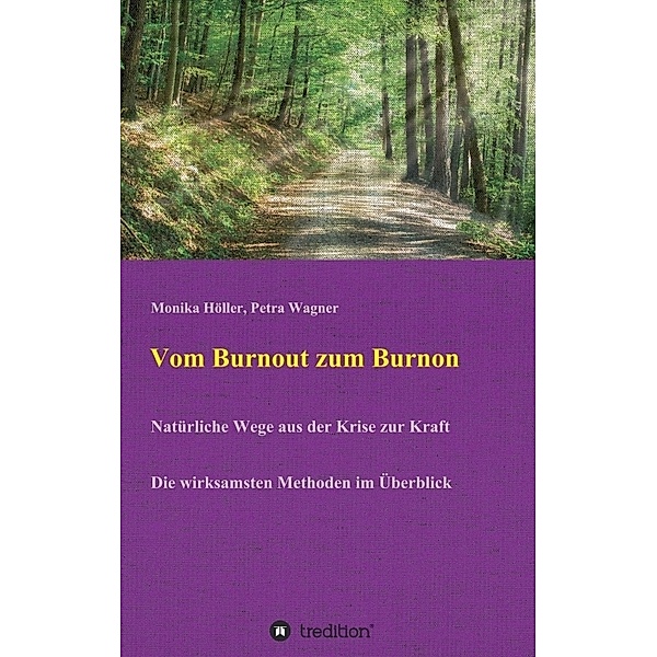 Vom Burnout zum Burnon, Monika Höller, Petra Wagner