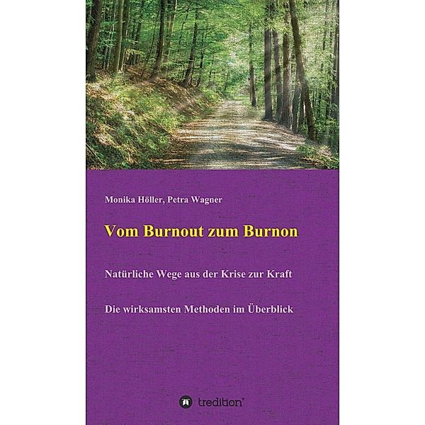 Vom Burnout zum Burnon / tredition, Monika Höller, Petra Wagner