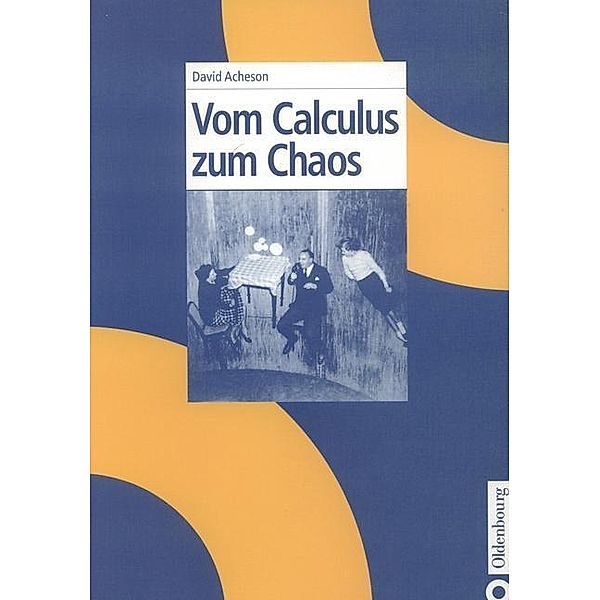 Vom Calculus zum Chaos / Jahrbuch des Dokumentationsarchivs des österreichischen Widerstandes, David J. Acheson