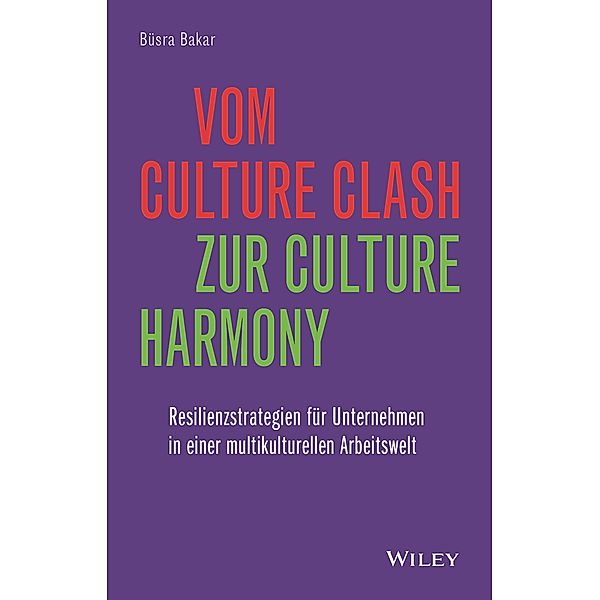 Vom Culture Clash zur Culture Harmony, Büsra Bakar