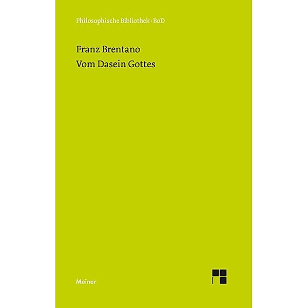 Vom Dasein Gottes / Philosophische Bibliothek Bd.210, Franz Brentano