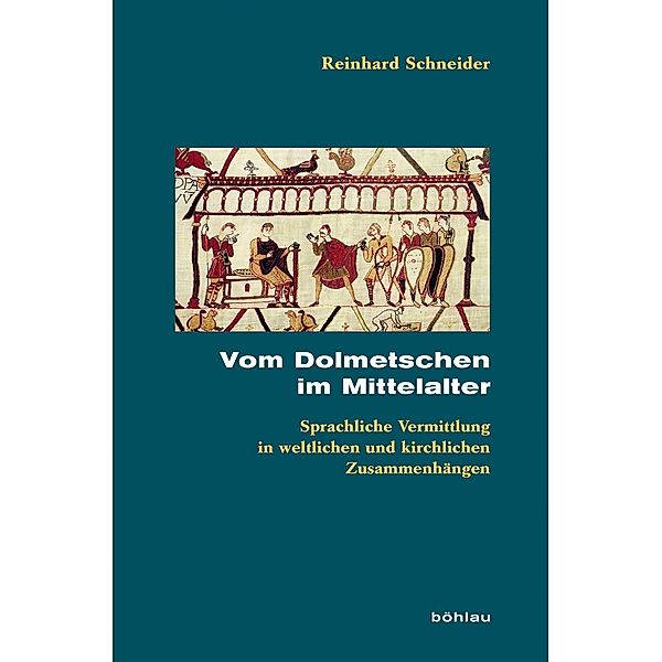 Vom Dolmetschen im Mittelalter, Reinhard Schneider