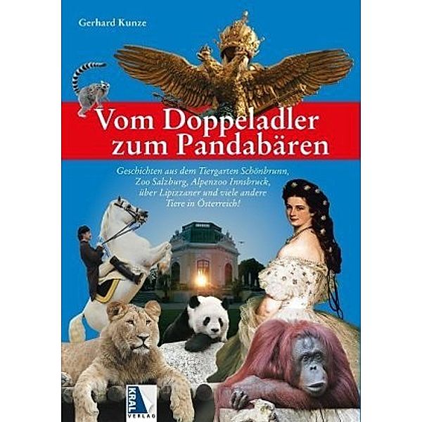 Vom Doppeladler zum Pandabären, Gerhard Kunze