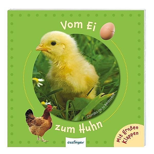 Vom Ei zum Huhn, Camilla De la Bedoyere