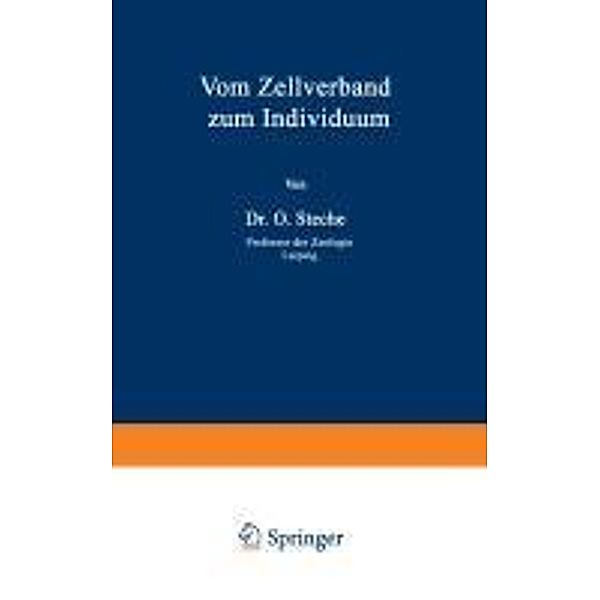 Vom ¿ellverband zum Individuum / Verständliche Wissenschaft Bd.10, O. Steche