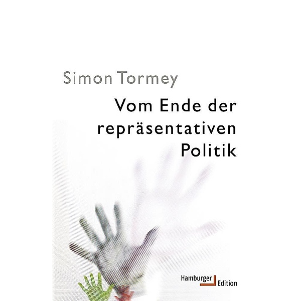 Vom Ende der repräsentativen Politik, Simon Tormey