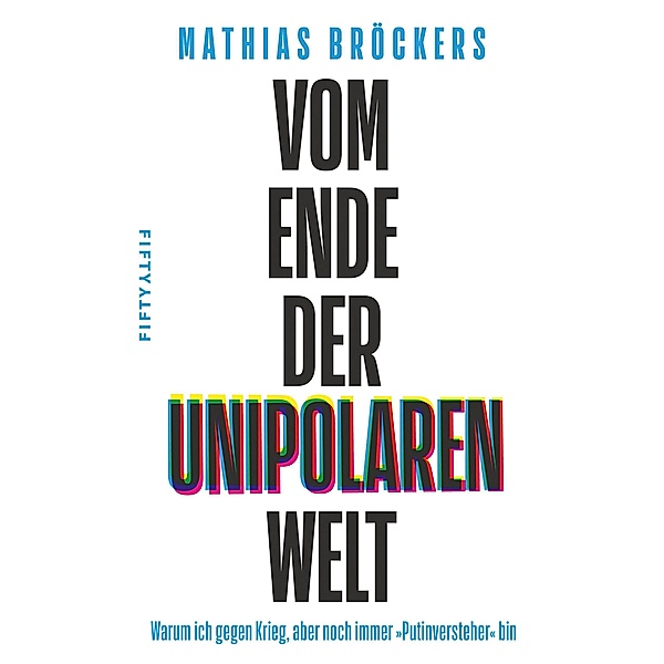 Vom Ende der unipolaren Welt, Mathias Bröckers
