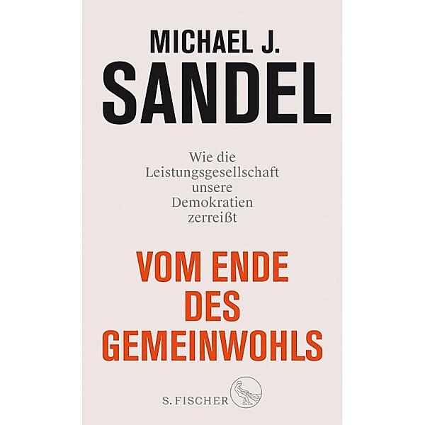 Vom Ende des Gemeinwohls, Michael J. Sandel