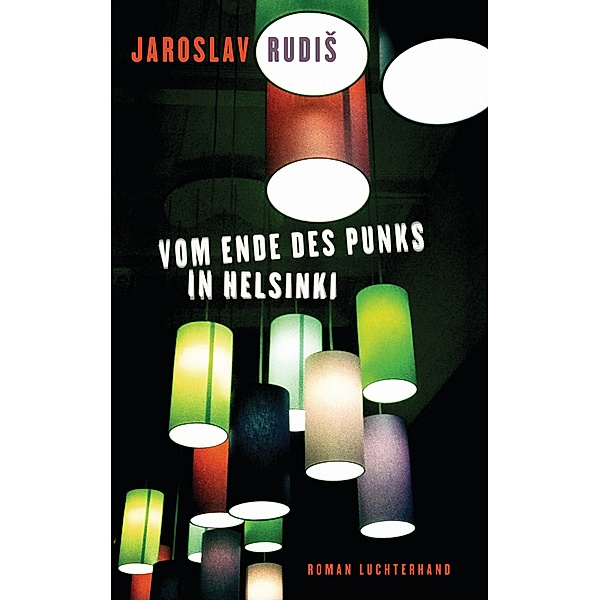 Vom Ende des Punks in Helsinki, Jaroslav Rudis