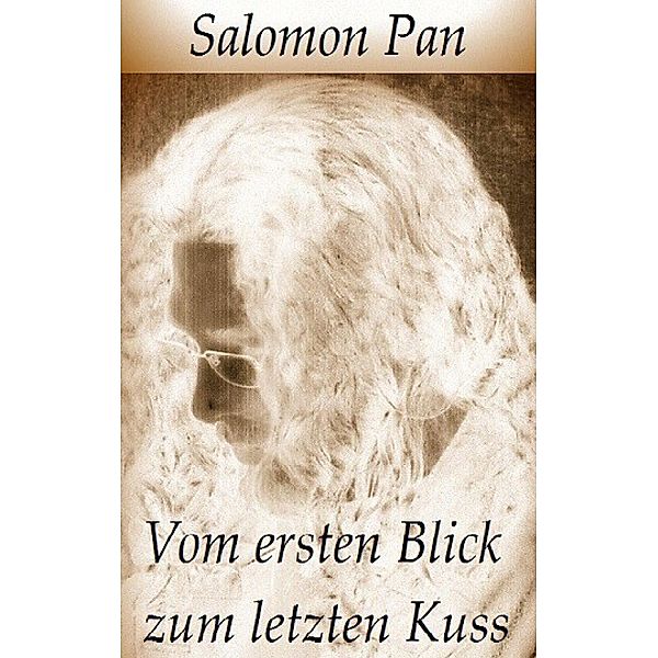 Vom ersten Blick zum letzten Kuss, Salomon Pan