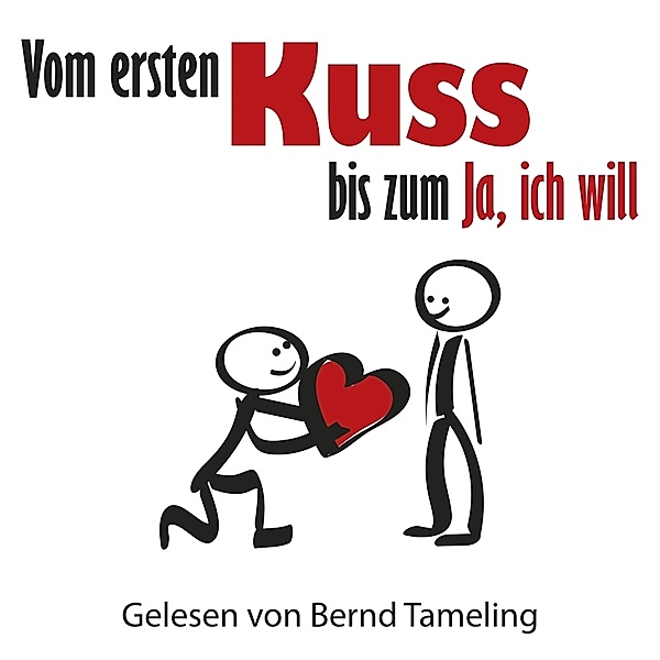 Vom Ersten Kuss Bis Zum Ja,Ich Will, Bernd Tameling