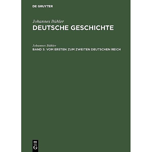 Vom ersten zum zweiten Deutschen Reich, Johannes Bühler