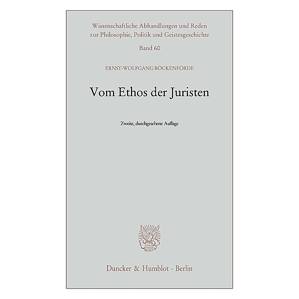 Vom Ethos der Juristen., Ernst-Wolfgang Böckenförde
