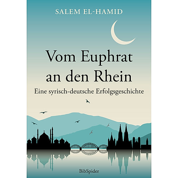 Vom Euphrat an den Rhein, Salem El-Hamid