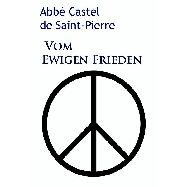 Vom ewigen Frieden, Abbé Castel de Saint-Pierre
