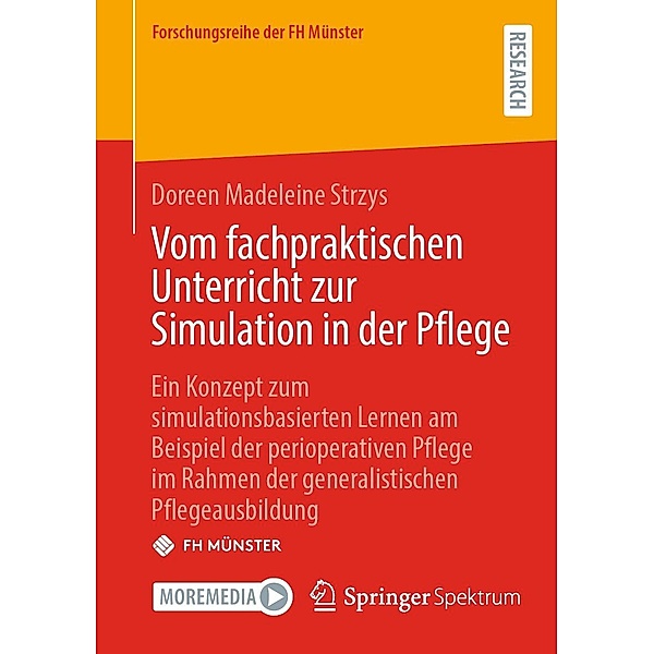Vom fachpraktischen Unterricht zur Simulation in der Pflege / Forschungsreihe der FH Münster, Doreen Madeleine Strzys