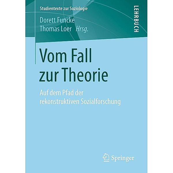 Vom Fall zur Theorie / Studientexte zur Soziologie