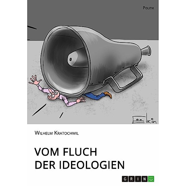 Vom Fluch der Ideologien, Wilhelm Kratochwil