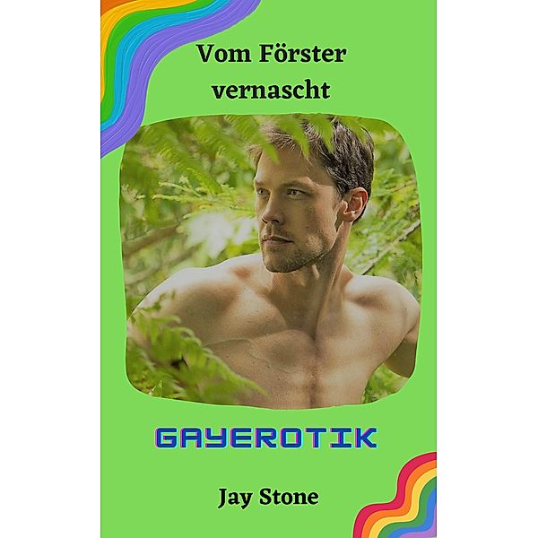 Vom Förster vernascht, Jay Stone