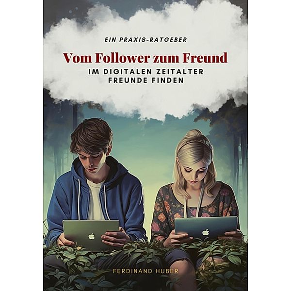 Vom Follower zum Freund, Ferdinand Huber