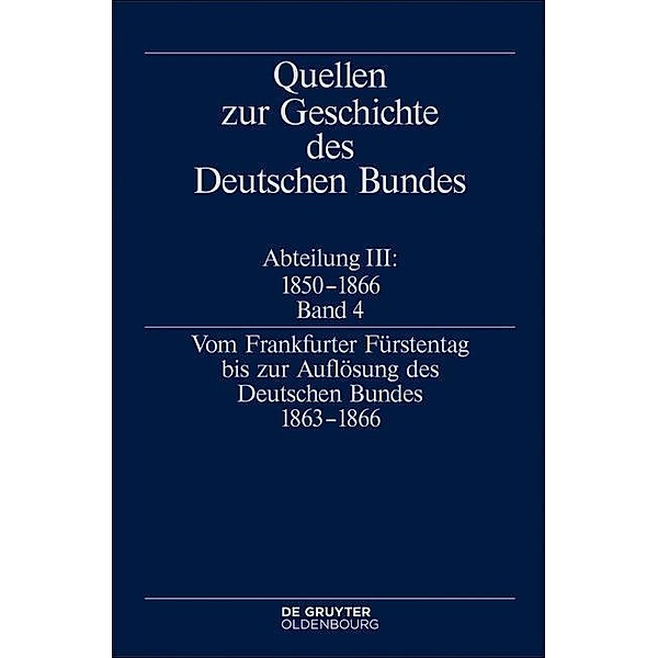 Vom Frankfurter Fürstentag bis zur Auflösung des Deutschen Bundes 1863-1866 / Jahrbuch des Dokumentationsarchivs des österreichischen Widerstandes