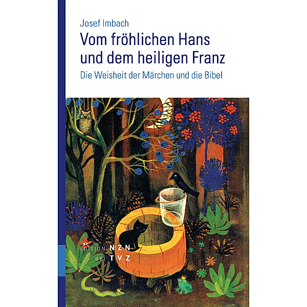 Vom fröhlichen Hans und dem heiligen Franz, Josef Imbach