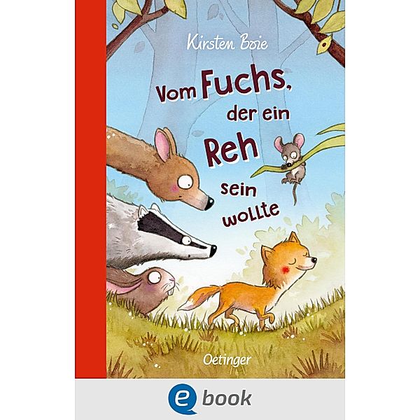 Vom Fuchs, der ein Reh sein wollte, Kirsten Boie