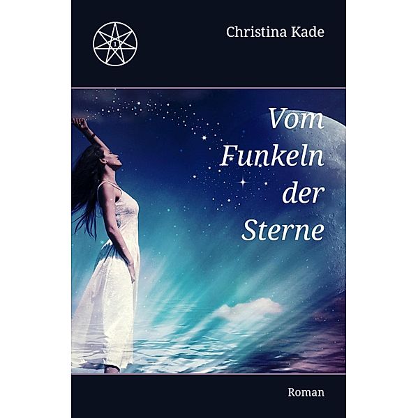 Vom Funkeln der Sterne, Christina Kade