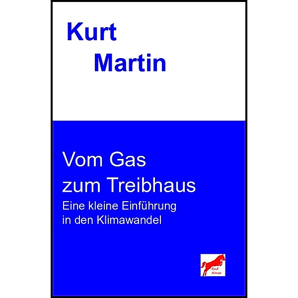 Vom Gas zum Treibhaus, Kurt Martin
