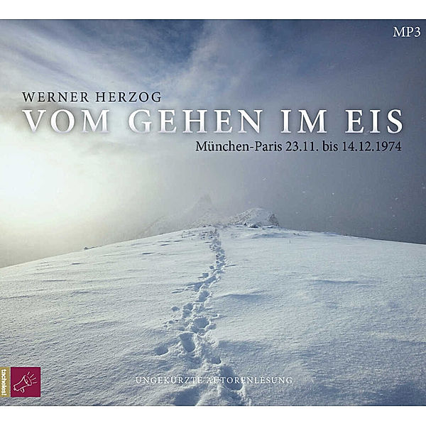 Vom Gehen im Eis,1 Audio-CD, 1 MP3, Werner Herzog