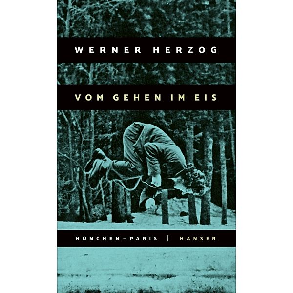 Vom Gehen im Eis, Werner Herzog