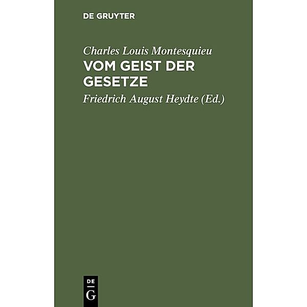 Vom Geist der Gesetze, Charles Louis Montesquieu