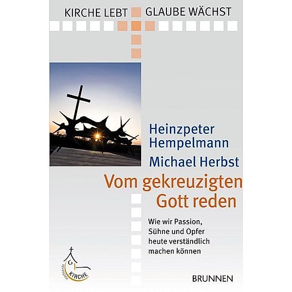 Vom gekreuzigten Gott reden, Heinzpeter Hempelmann, Michael Herbst