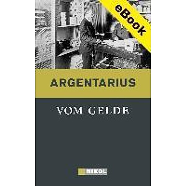 Vom Gelde, Argentarius