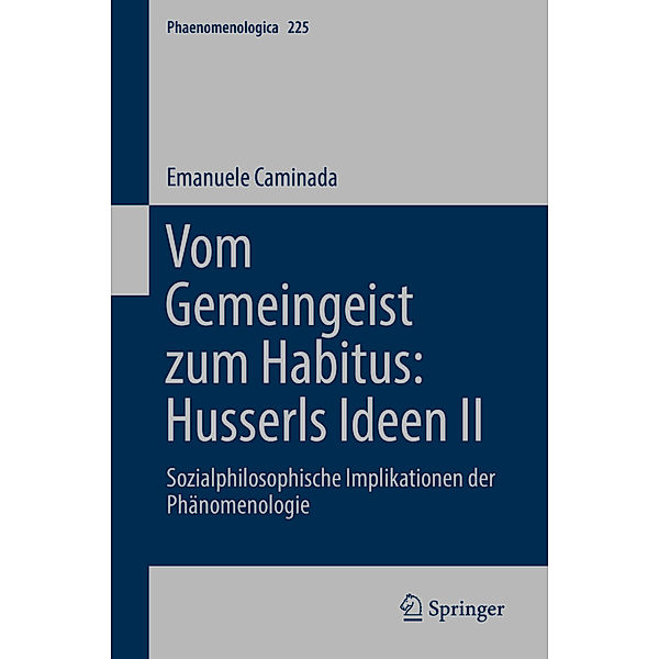 Vom Gemeingeist zum Habitus: Husserls Ideen II, Emanuele Caminada