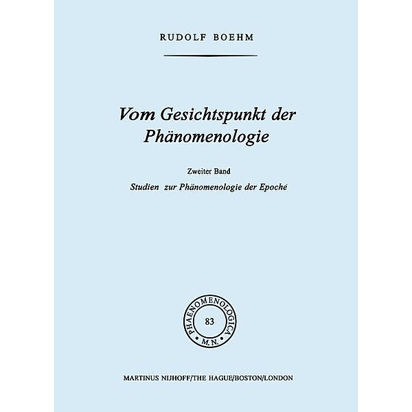 Vom Gesichtspunkt der Phänomenologie / Phaenomenologica Bd.83, Rudolf Boehm