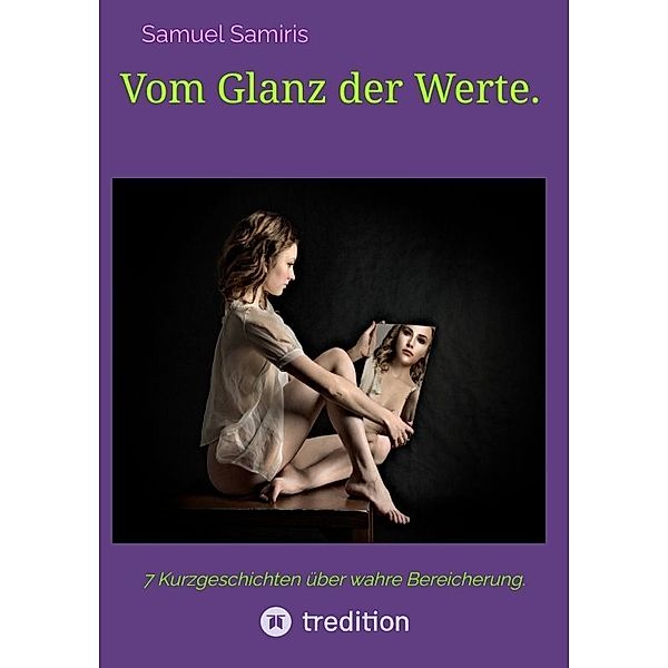 Vom Glanz der Werte., Samuel Samiris