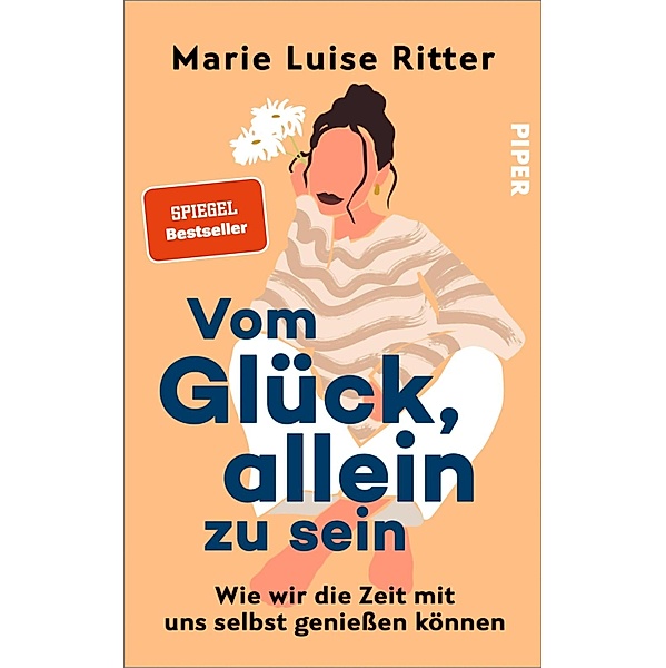 Vom Glück, allein zu sein, Marie Luise Ritter
