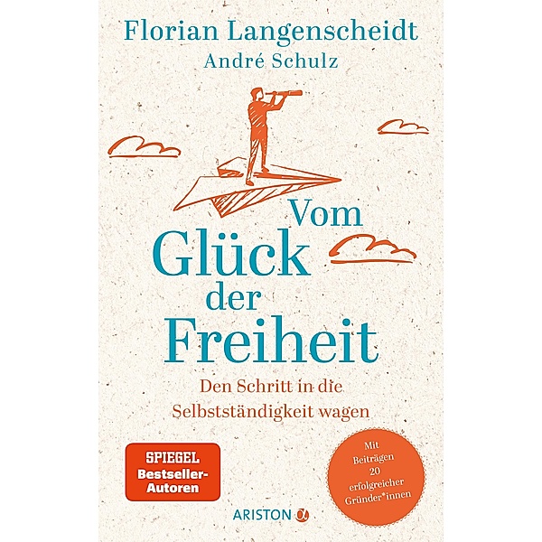 Vom Glück der Freiheit, Florian Langenscheidt, andré schulz verlag
